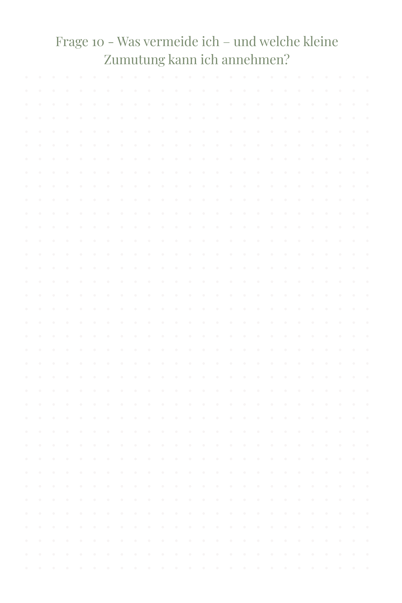 Linke Seite: Frage 10 – Was vermeide ich – und welche kleine Zumutung kann ich annehmen?
